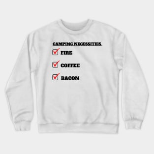 Camping Necessities Crewneck Sweatshirt